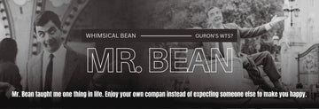 Whimsical Bean - Inspired by Rowan Atkinson