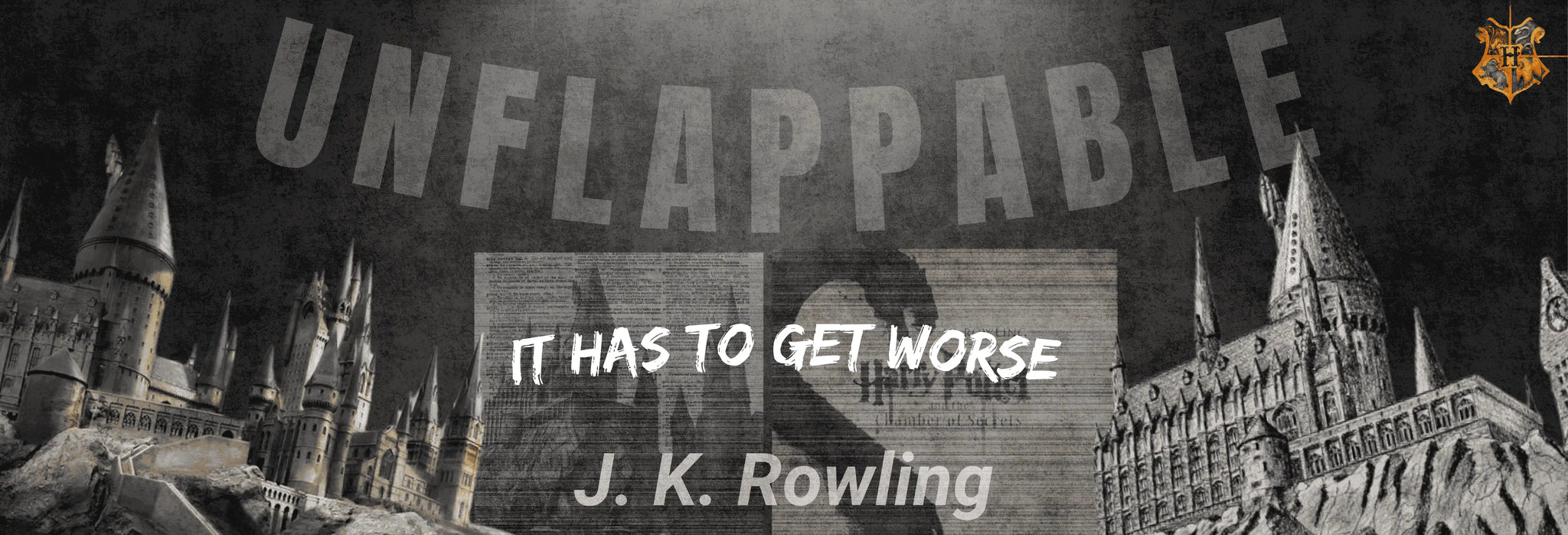 Unflappable — Inspired by J.K. Rowling